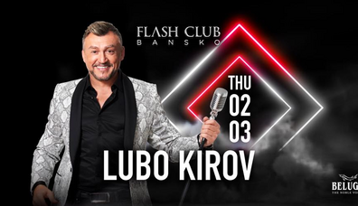 LUBO KIROV at Flash Club | 02 Mar 2023 |