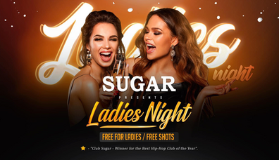 LADIES NIGHT @ SUGAR CLUB / DJ FED