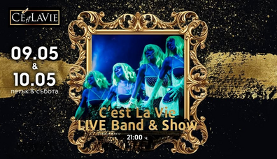 C’est La Vie LIVE Band&Show - C'est La Vie Restaurant & Club C’est La Vie LIVE Band&Show