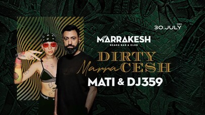 MATI & DJ359: DIRTY marraCESH 