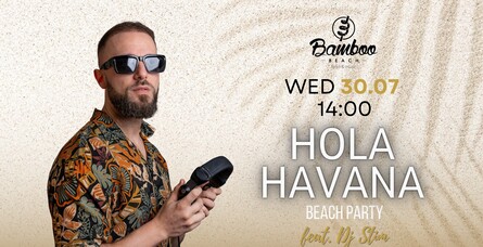 Hola Havana beach party feat Dj.Stim