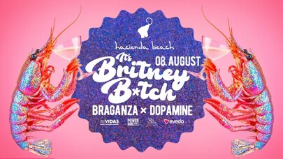 IT'S BRITNEY B*TCH /BRAGANZA X DOPAMINE 