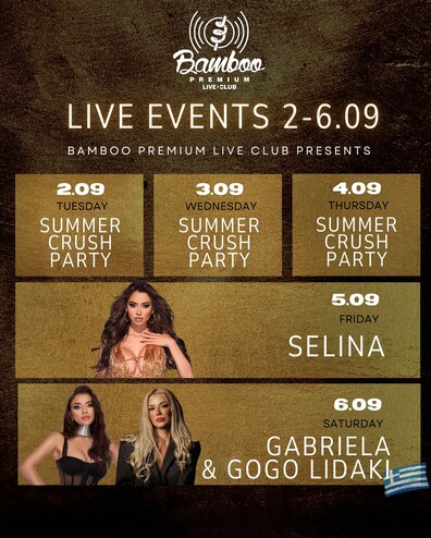 SUMMER CRUSH PARTY | SELINA | GABRIELA & GOGO LIDAKI - Bamboo Premium Live Club SUMMER CRUSH PARTY | SELINA | GABRIELA & GOGO LIDAKI