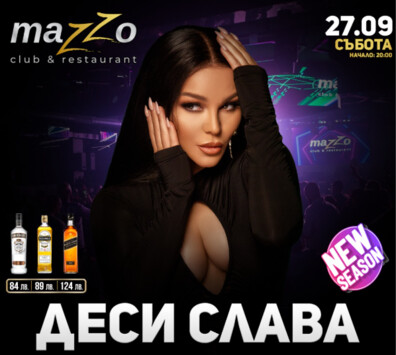 SEASON 3 OPENING | DESI SLAVA - Mazzo Club & Restaurant SEASON 3 OPENING | DESI SLAVA
