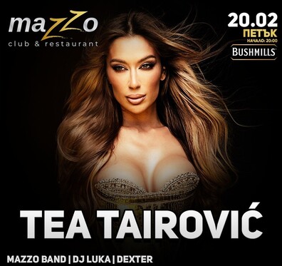 Mazzo Club & Restaurant - TEA TAIROVIC