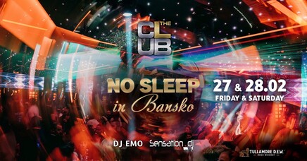 NO SLEEP IN BANSKO