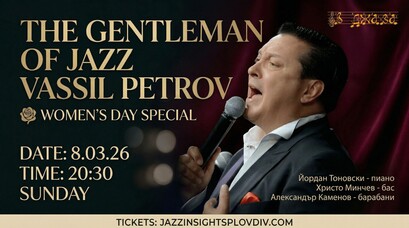 The Gentleman of Jazz: Vassil Petrov - Woman's Day Special