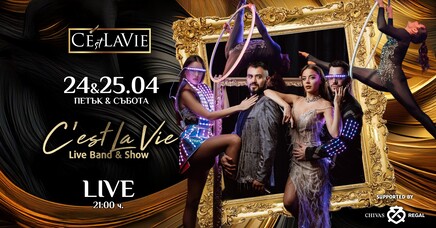 C'est La Vie Restaurant & Club - C'est La Vie LIVE Band&Show