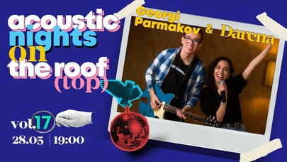 Acoustic Live on the Roof: Vol. 17 | Georgi Parmakov & Darena