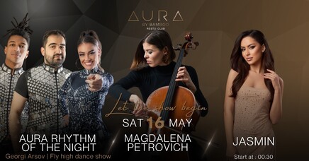 AURA by Bamboo RestoClub - Aura Rhythm of the night | Magdalena Petrovich Violonchelo | Jasmin