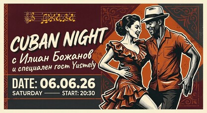 Cuban Night with Iliyan Bozhanov and special guest Yusmely