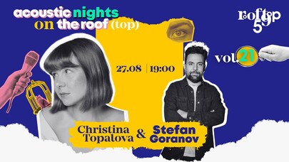 Acoustic nights on the roof vol.21- Christina Topalova & Stefan Goranov