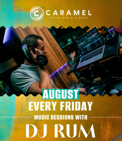Caramel Relax Bar & Dinner - DJ RUM