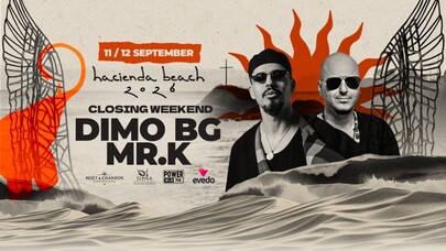HACIENDA CLOSING WEEKEND | DIMO BG x MR.K | HACIENDA BEACH SEASON XV
